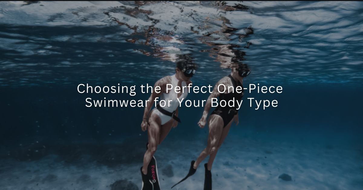 Choosing the Perfect One-Piece Swimwear for Your Body Type