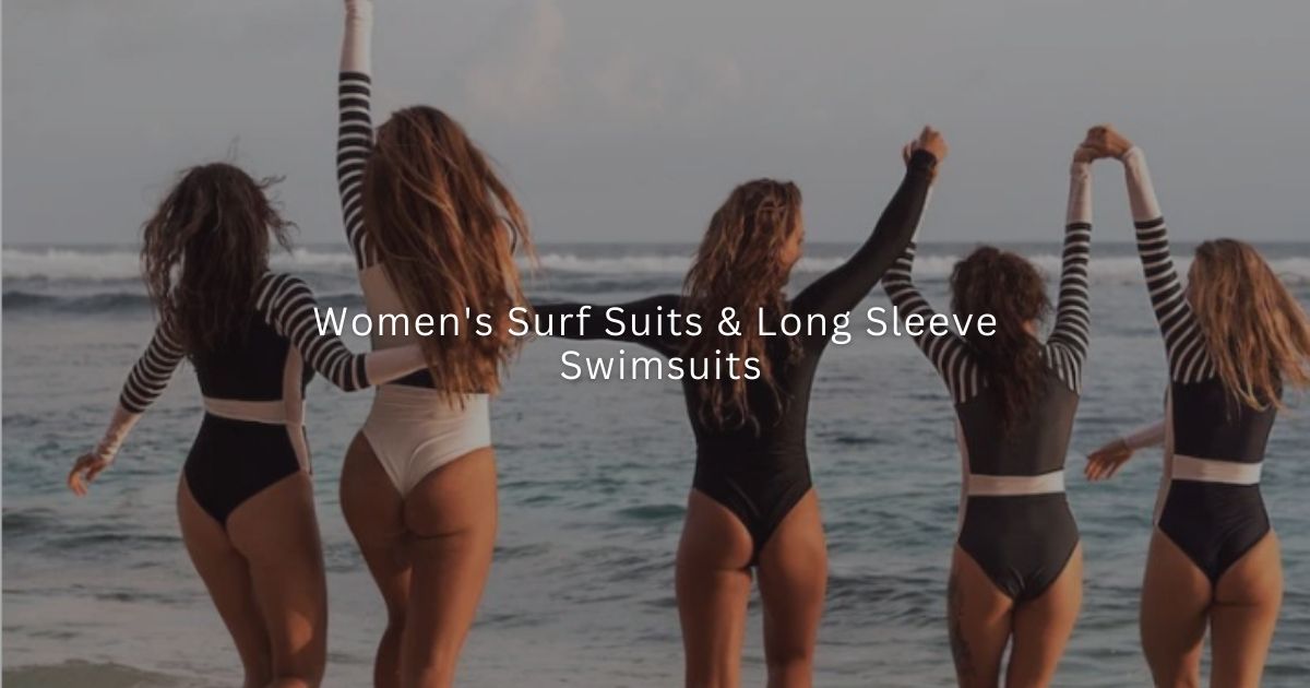 Women's Surf Suits & Long Sleeve Swimsuits - Ocean Soul Bali